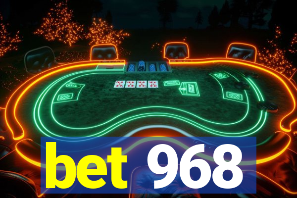 bet 968